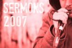 Other Sermons 2007